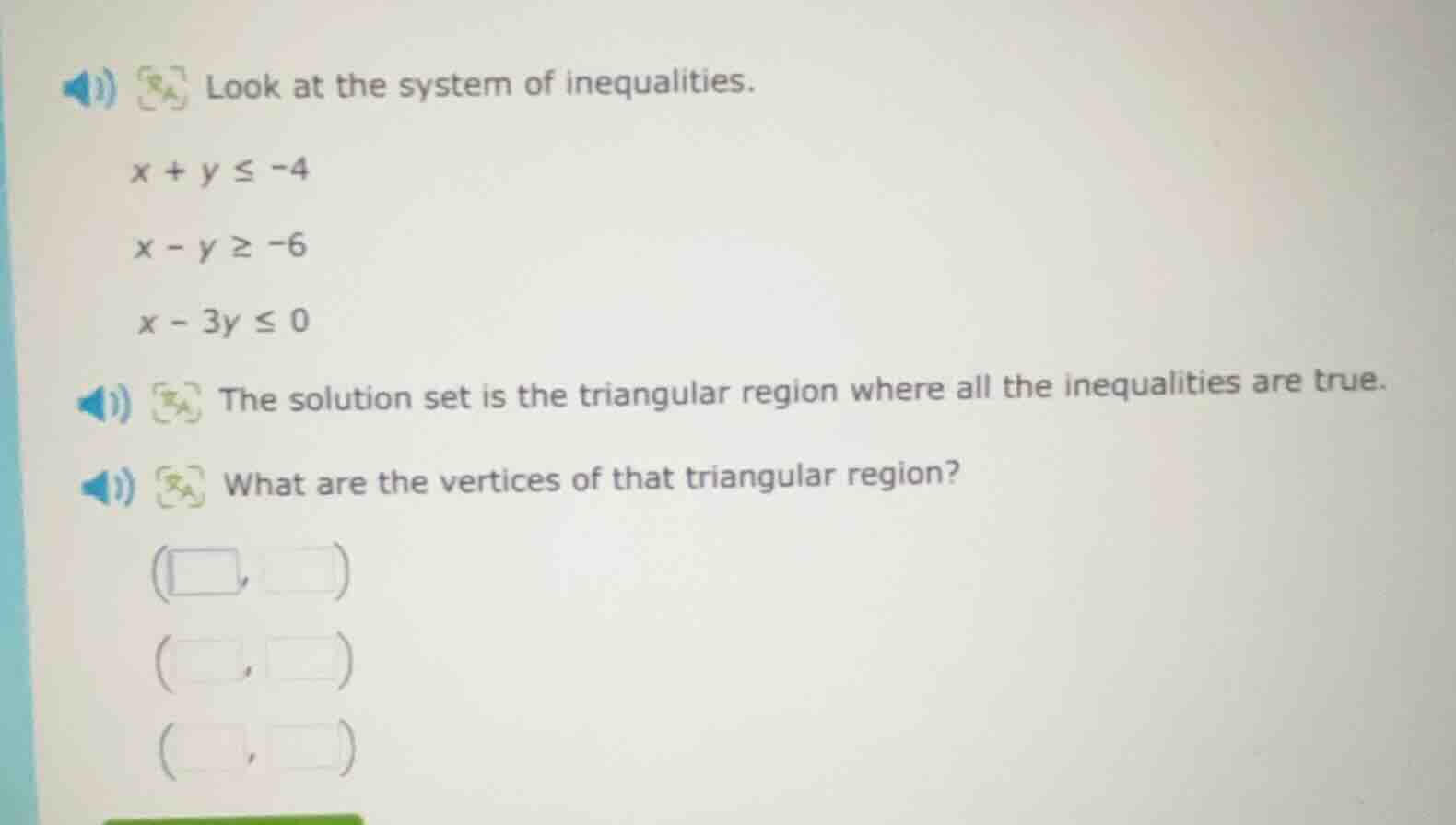 look at the system of inequalities. $x + y \\leq -4$ $x - y \\geq -6$ $…