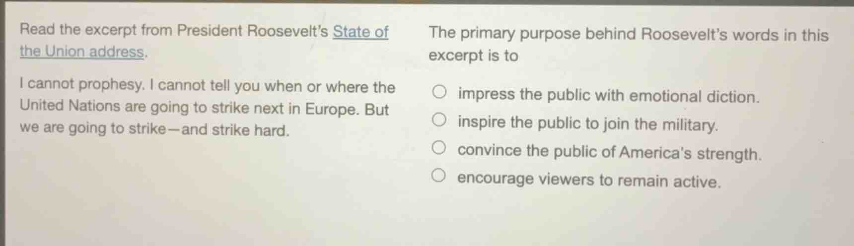 read the excerpt from president roosevelt’s state of the union address.…