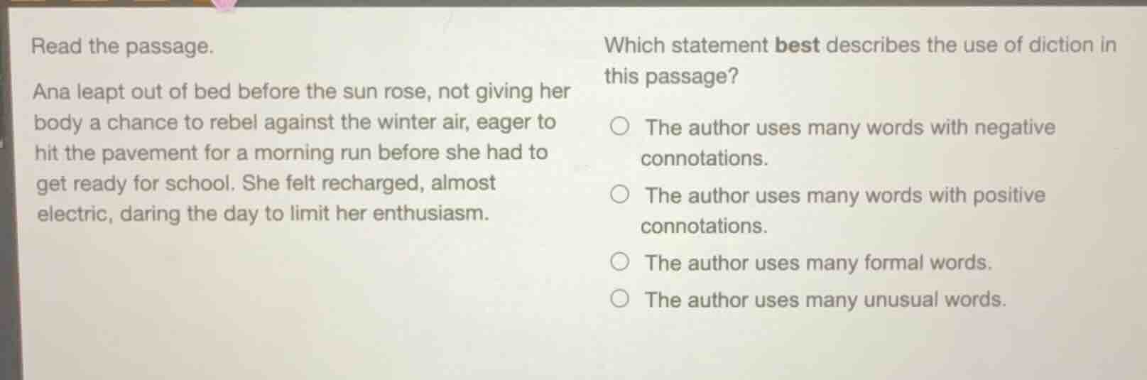 read the passage. ana leapt out of bed before the sun rose, not giving …
