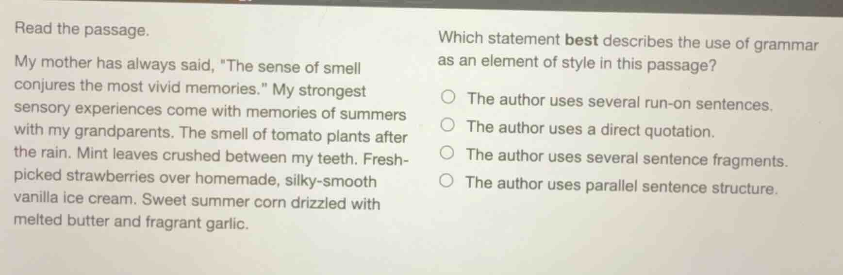 read the passage. my mother has always said, \the sense of smell conjur…