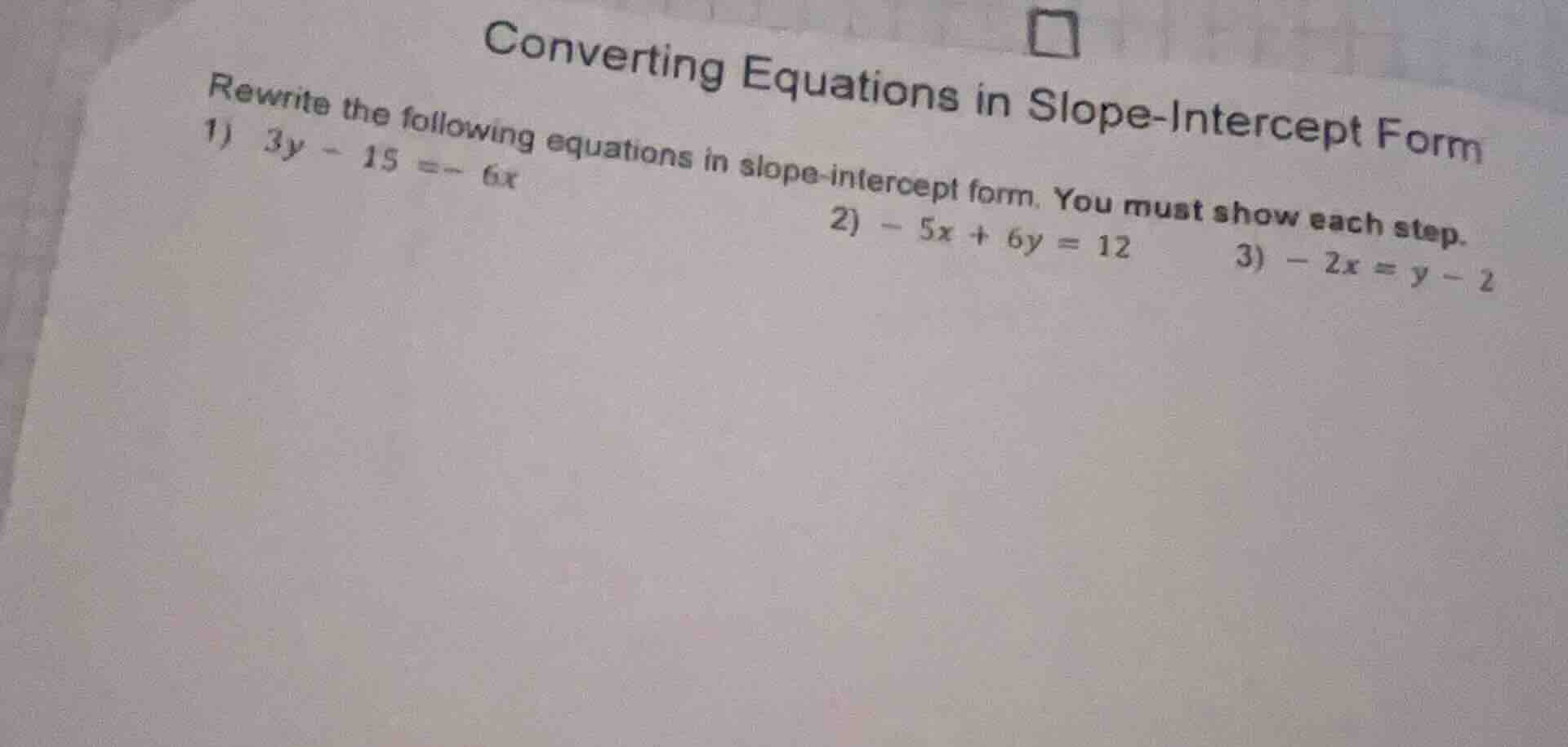 converting equations in slope-intercept form rewrite the following equa…
