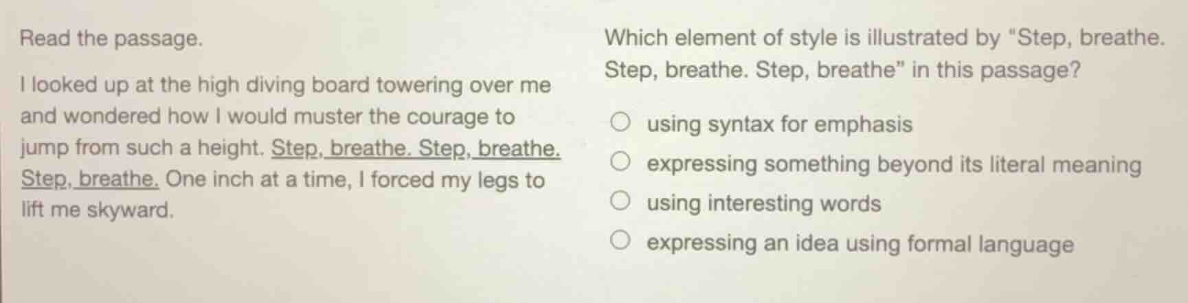 read the passage. i looked up at the high diving board towering over me…