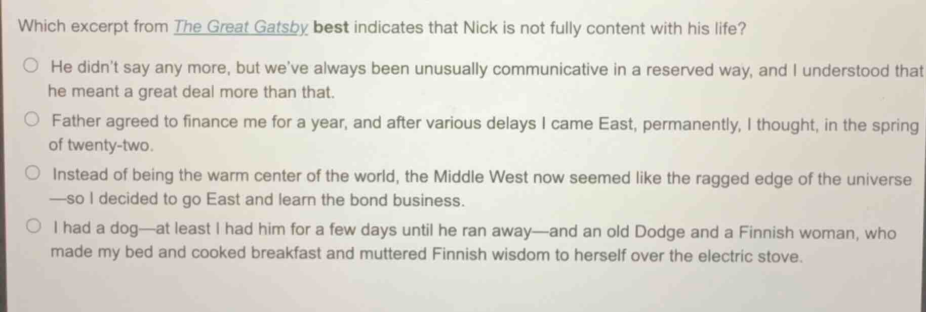 which excerpt from the great gatsby best indicates that nick is not ful…