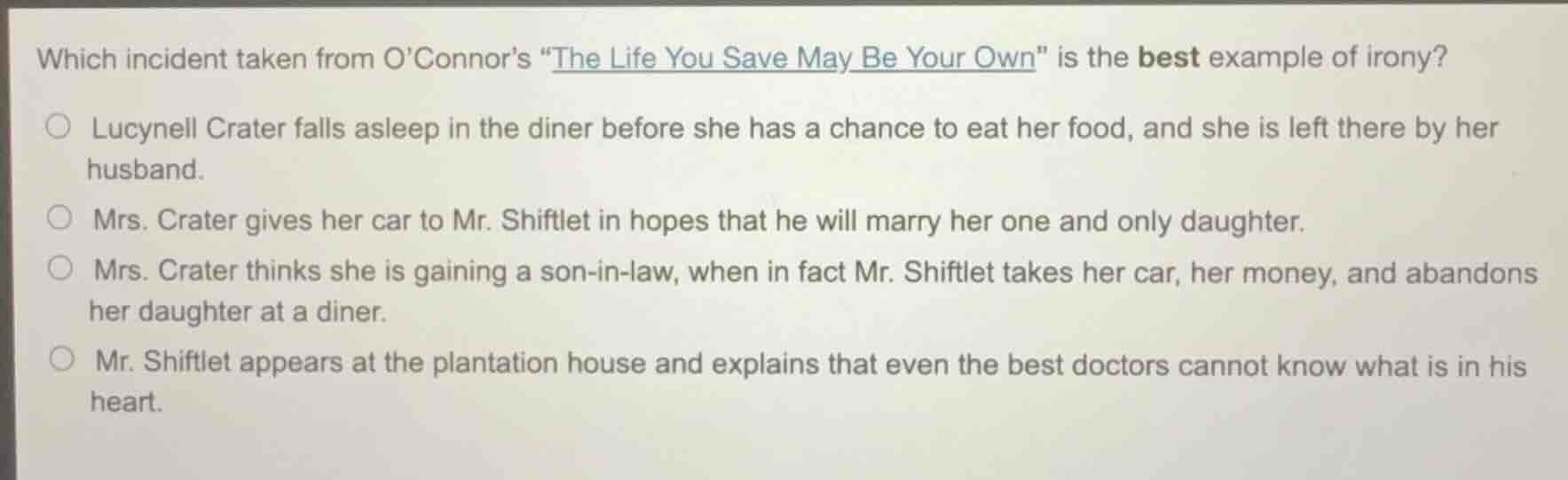 which incident taken from o’connor’s “the life you save may be your own…