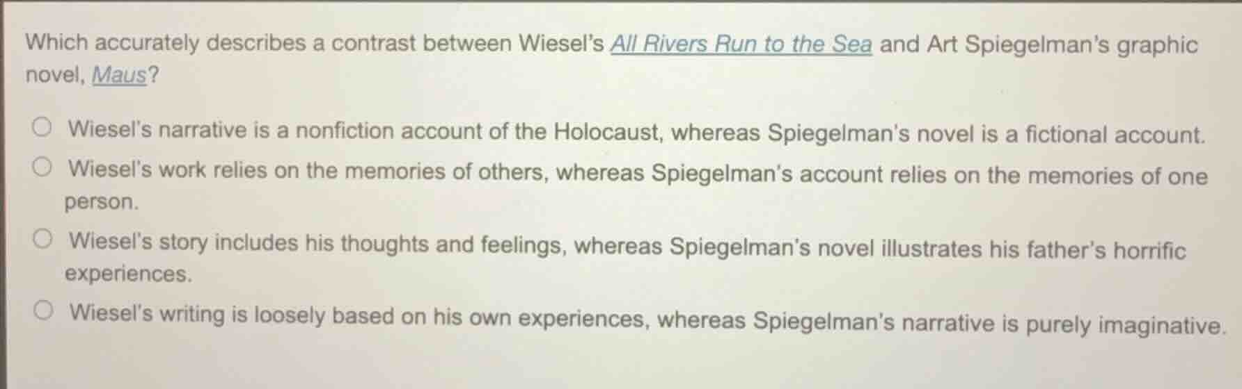 which accurately describes a contrast between wiesels all rivers run to…
