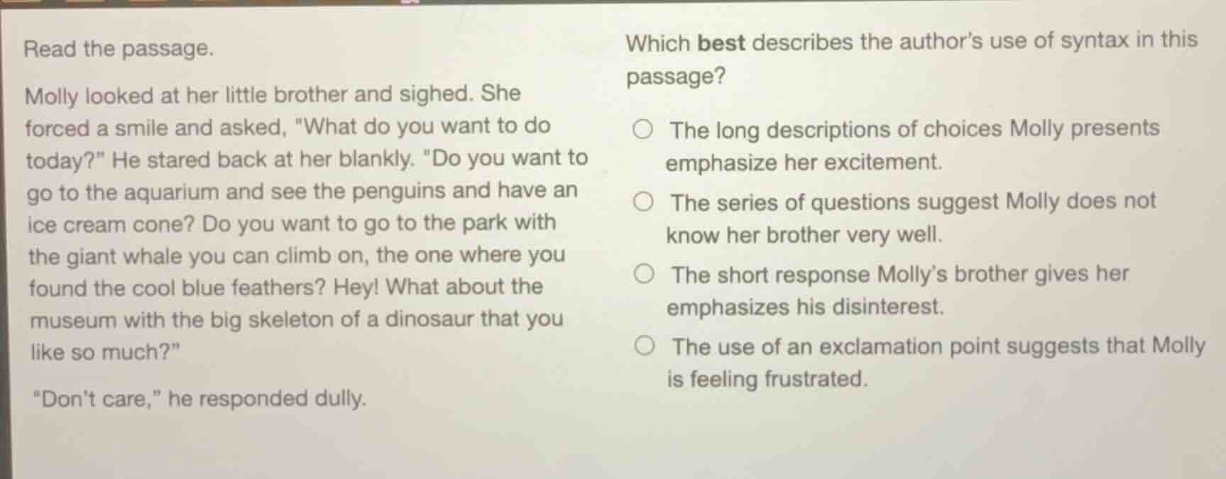 read the passage. molly looked at her little brother and sighed. she fo…