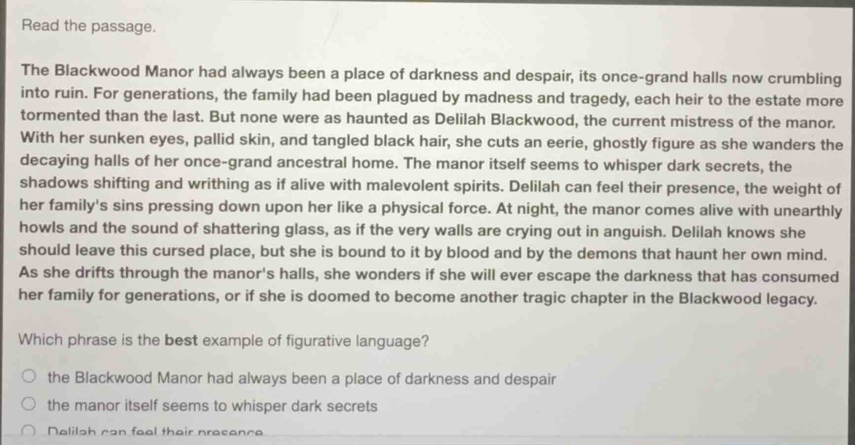 read the passage. the blackwood manor had always been a place of darkne…