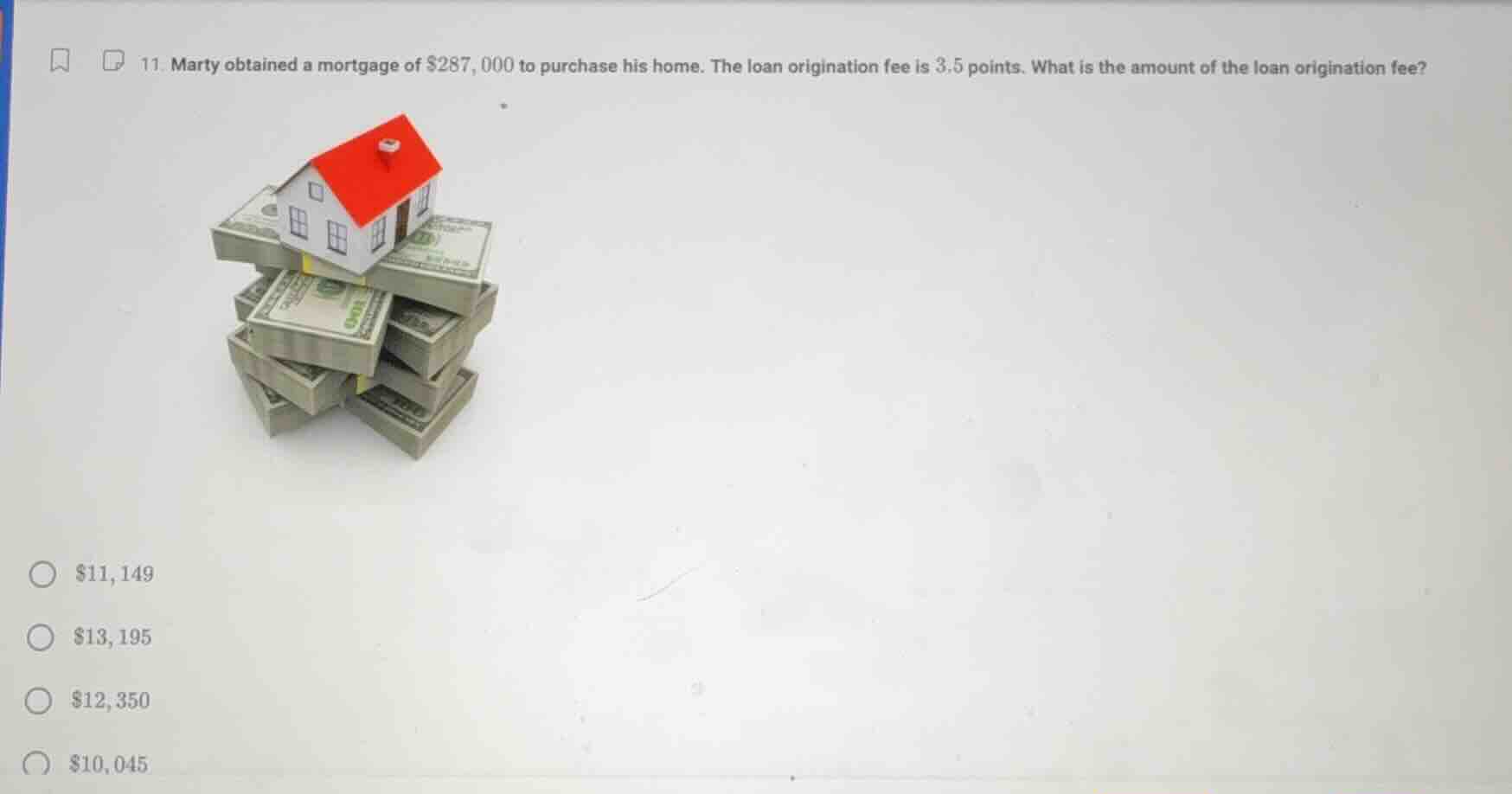 11. marty obtained a mortgage of $287,000 to purchase his home. the loa…