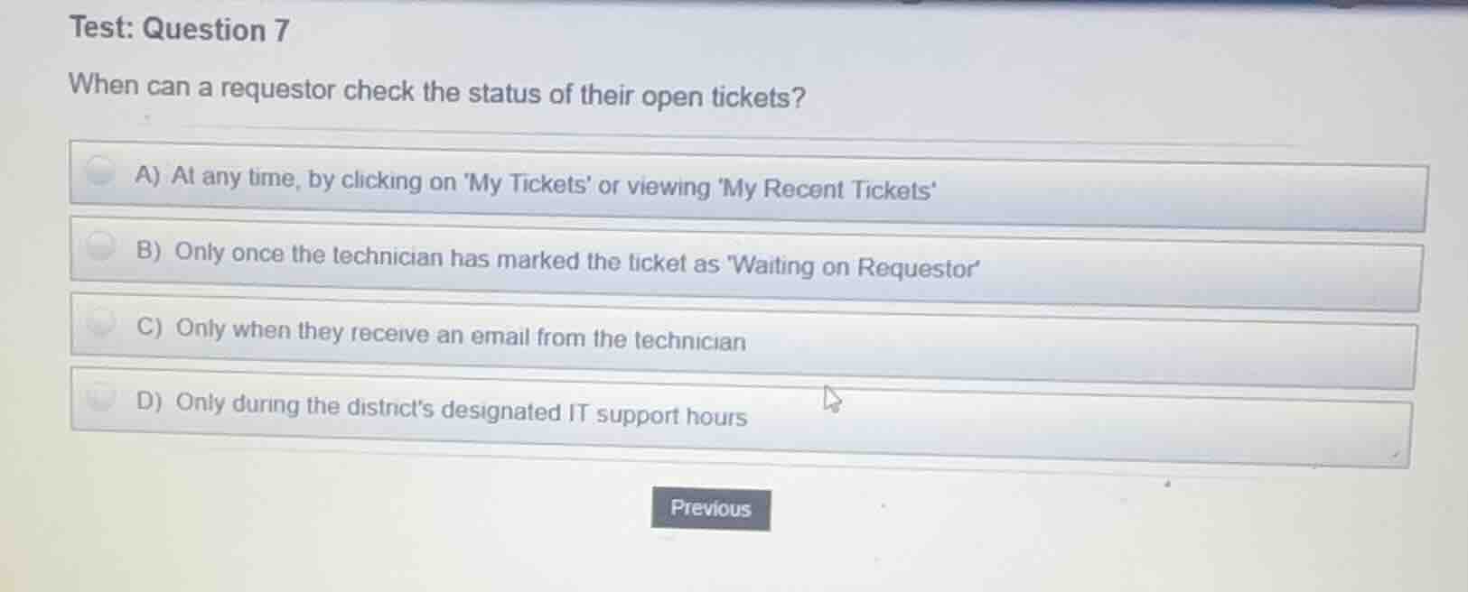 test: question 7 when can a requestor check the status of their open ti…
