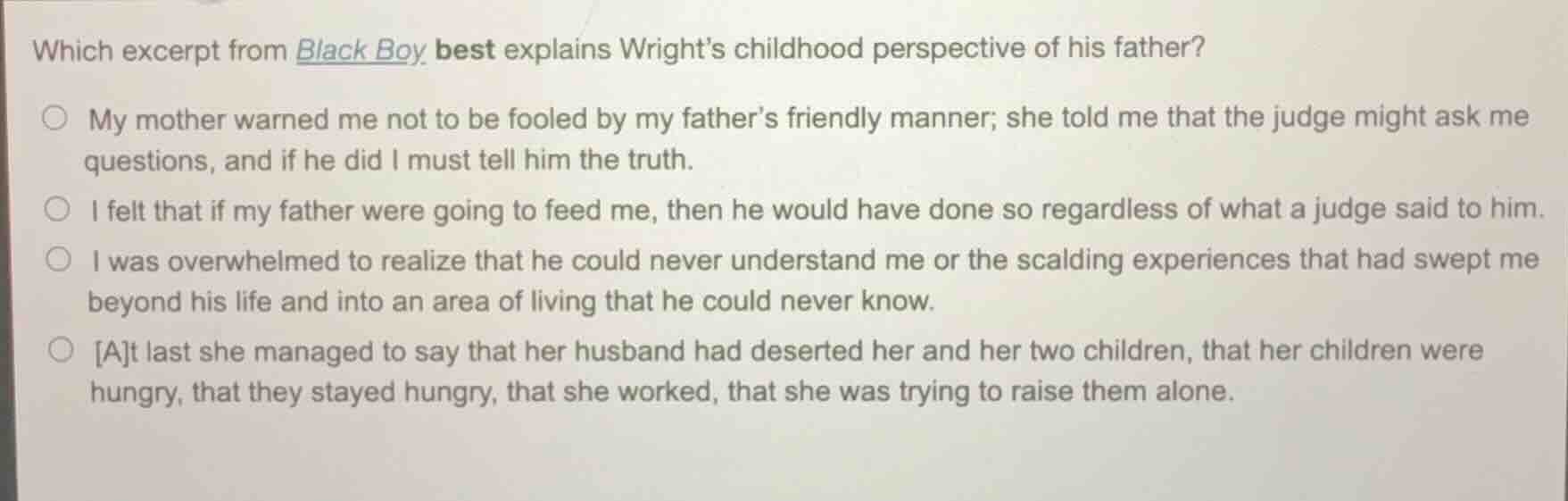 which excerpt from black boy best explains wright’s childhood perspecti…