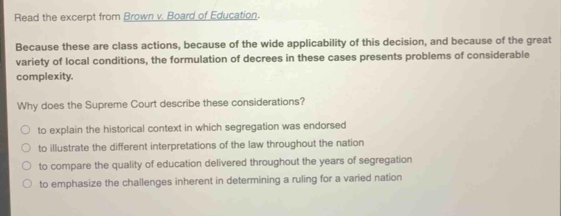 read the excerpt from brown v. board of education. because these are cl…
