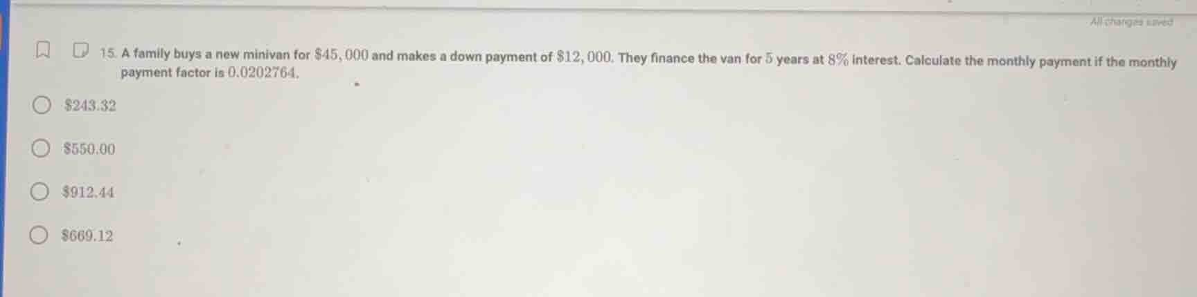 15. a family buys a new minivan for $45,000 and makes a down payment of…
