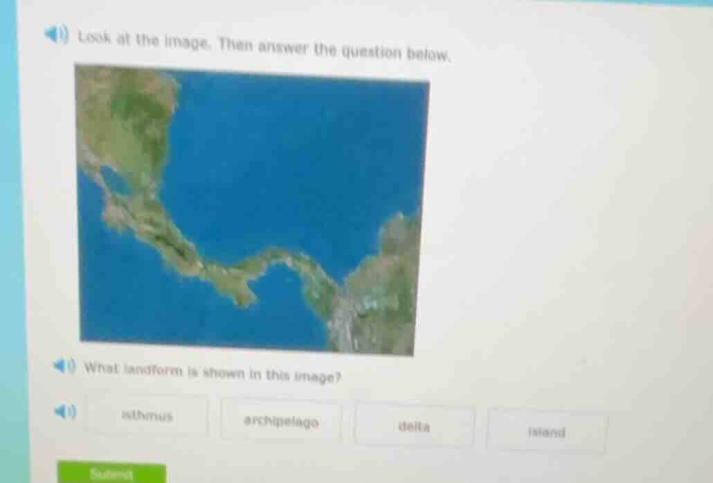 look at the image. then answer the question below. what landform is sho…