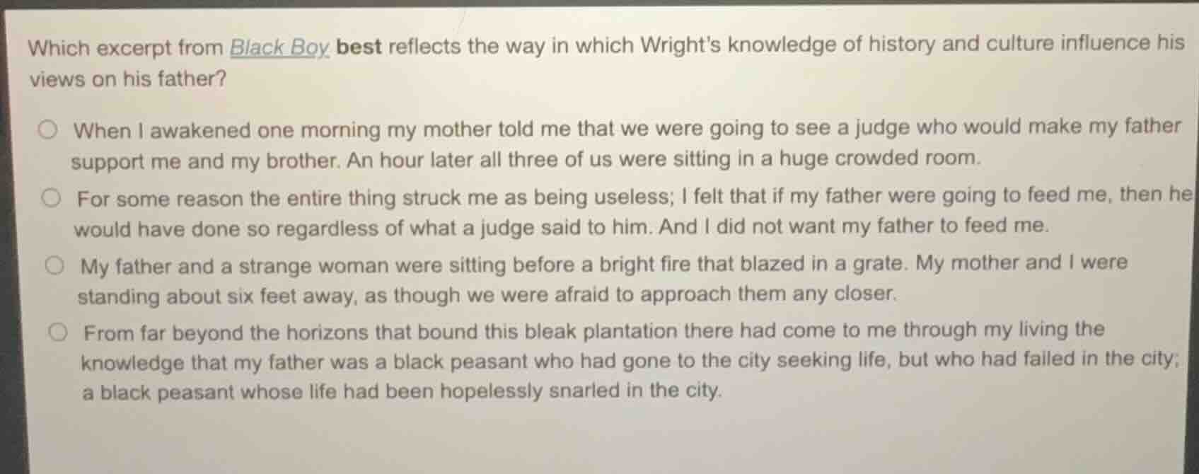 which excerpt from black boy best reflects the way in which wright’s kn…