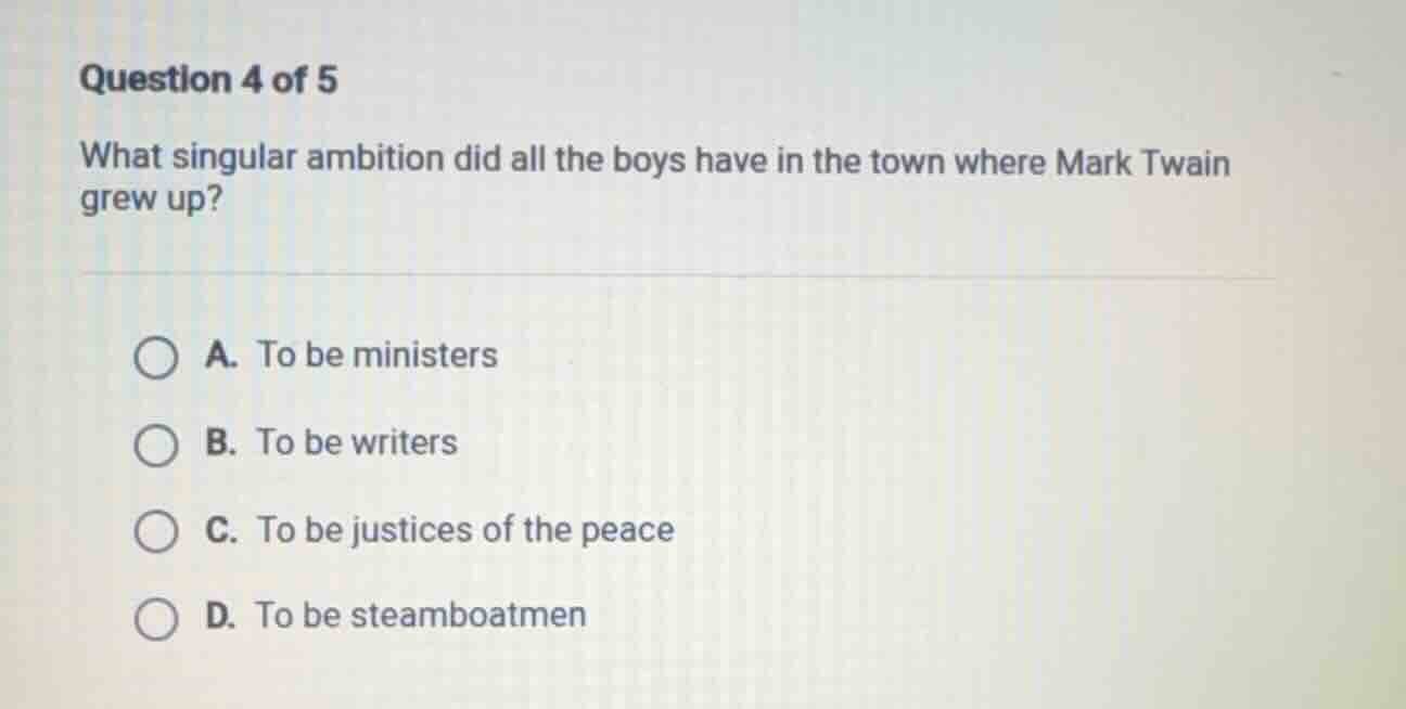 question 4 of 5 what singular ambition did all the boys have in the tow…