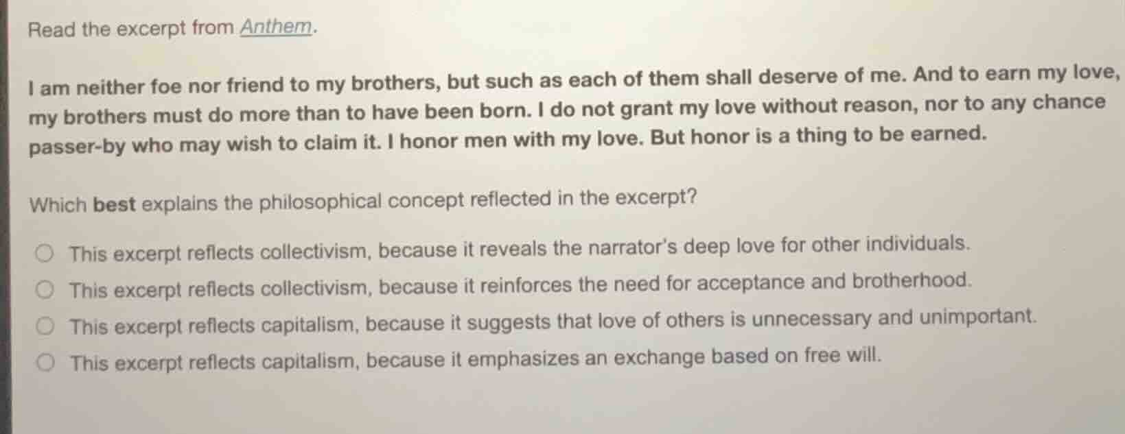 read the excerpt from anthem. i am neither foe nor friend to my brother…