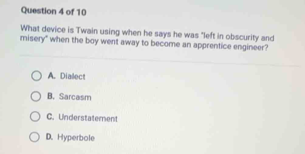 question 4 of 10 what device is twain using when he says he was \left i…