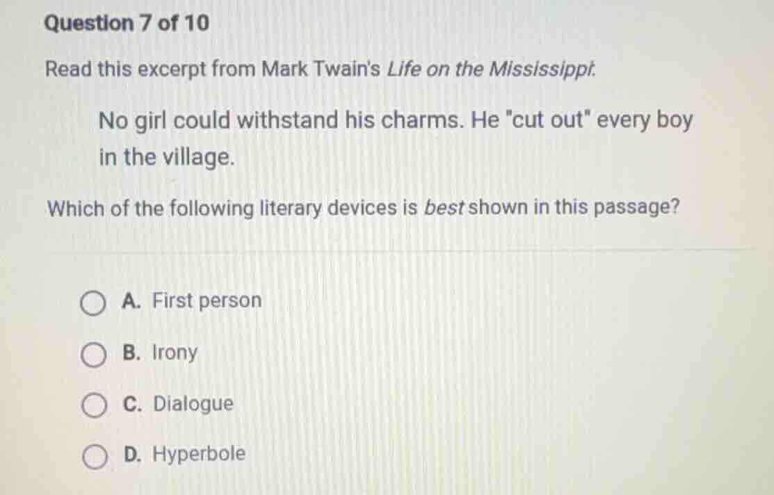 question 7 of 10 read this excerpt from mark twains life on the mississ…