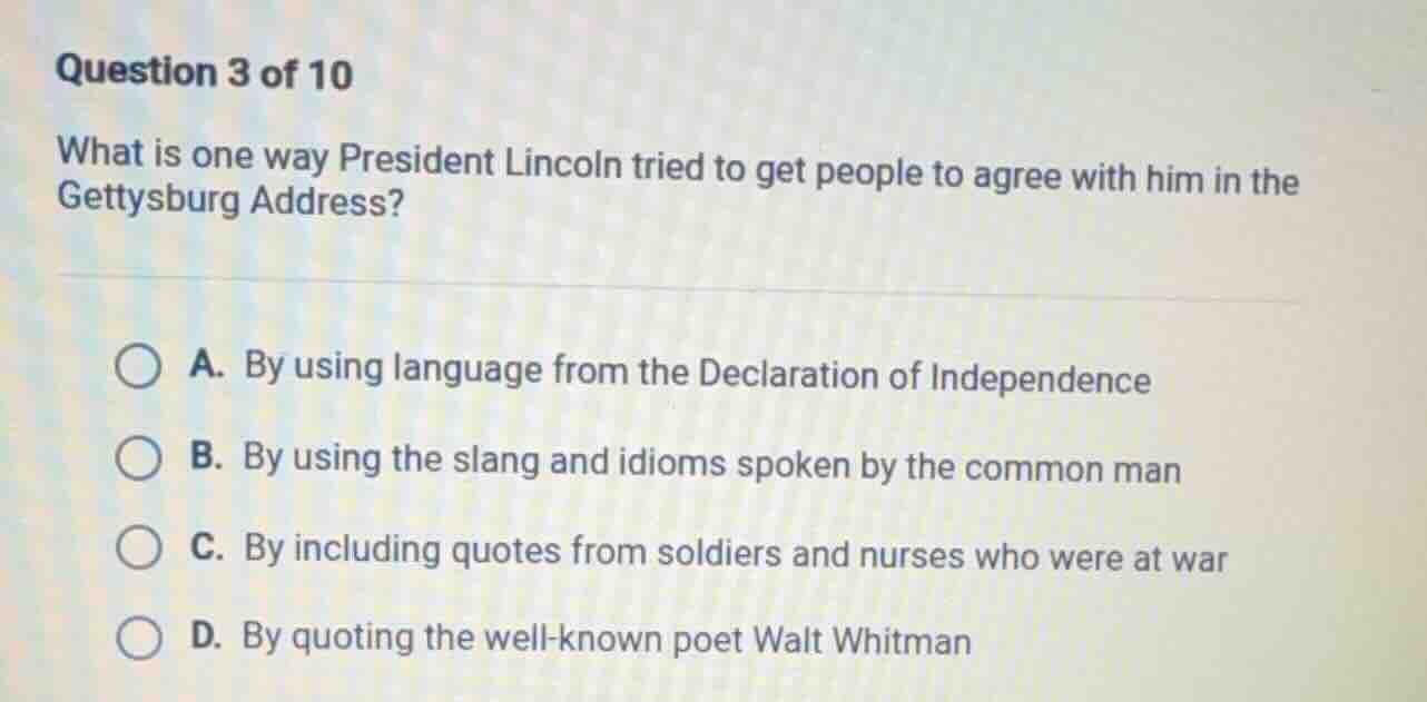 question 3 of 10 what is one way president lincoln tried to get people …