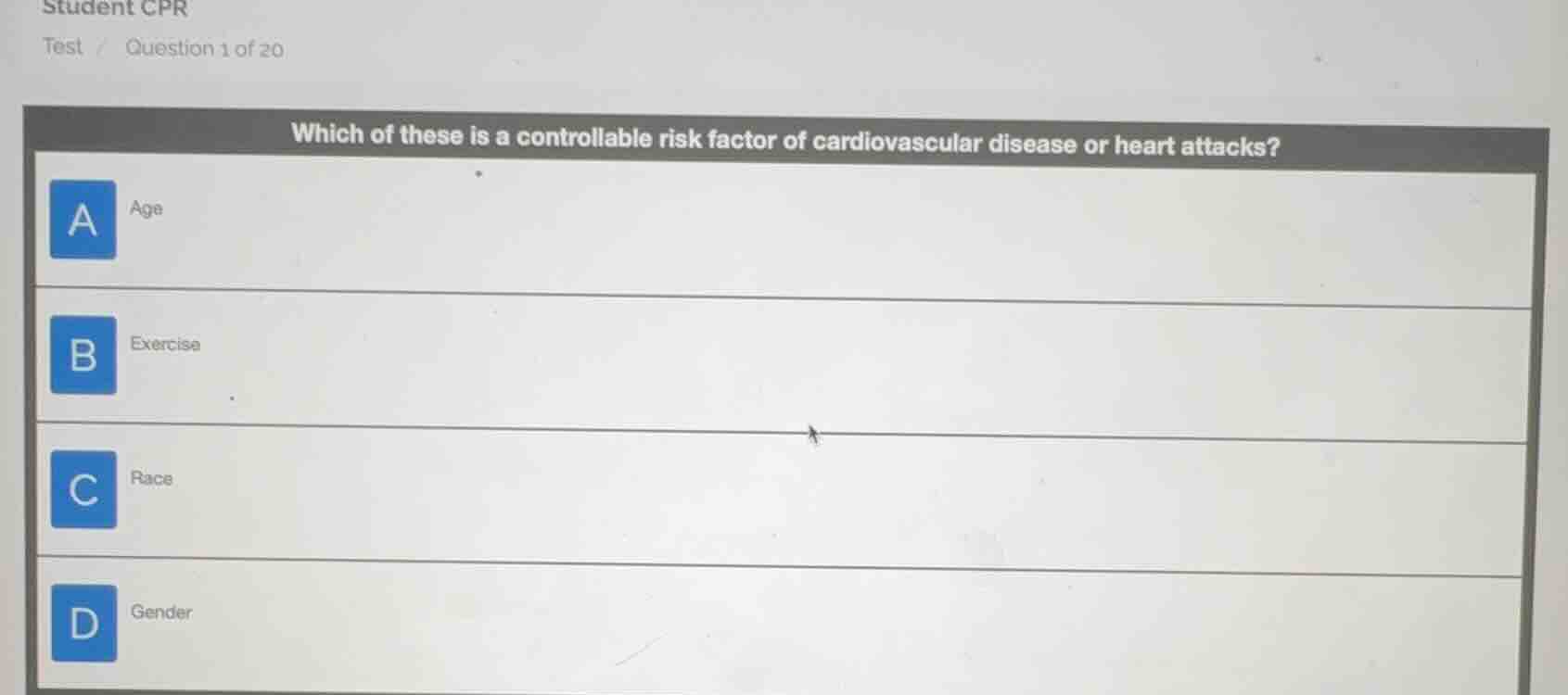student cpr test / question 1 of 20 which of these is a controllable ri…