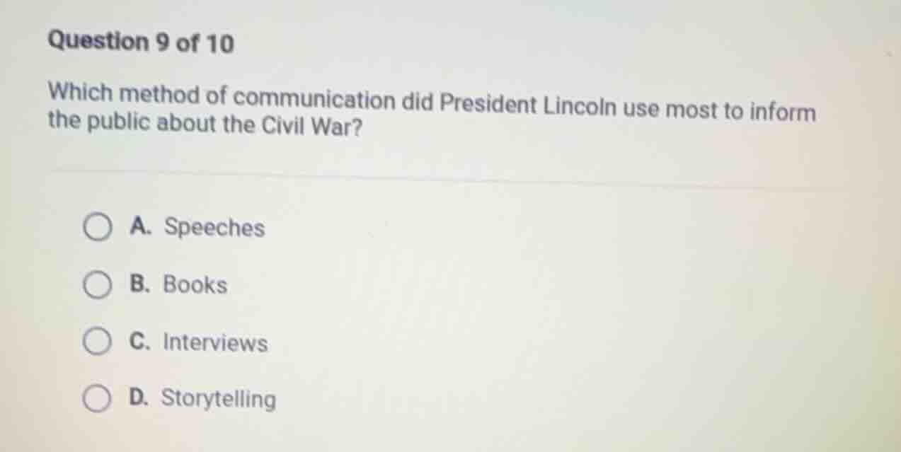 question 9 of 10 which method of communication did president lincoln us…