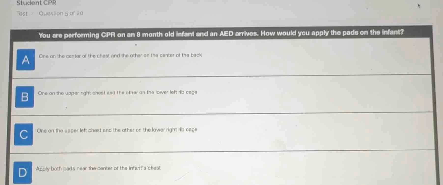 student cpr test question 5 of 20 you are performing cpr on an 8 month …