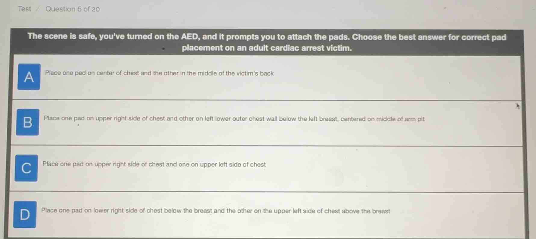 test / question 6 of 20 the scene is safe, youve turned on the aed, and…