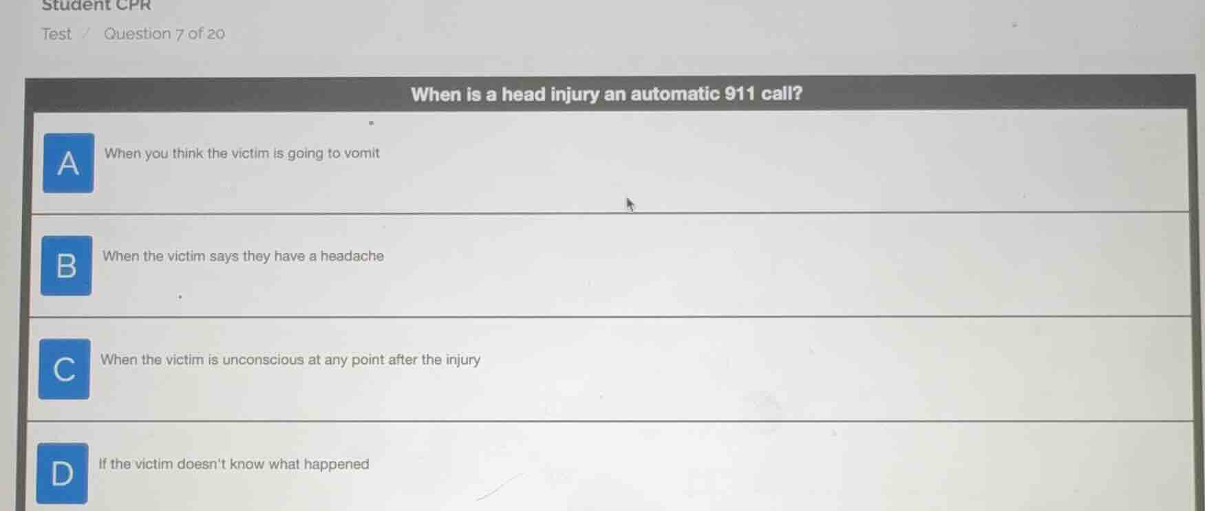 student cpr test question 7 of 20 when is a head injury an automatic 91…