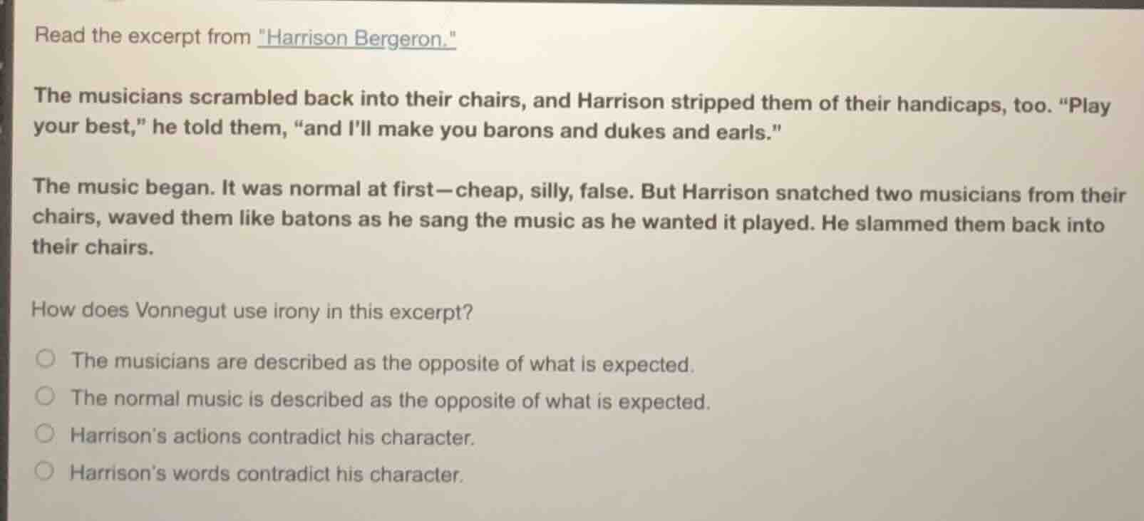 read the excerpt from \harrison bergeron.\ the musicians scrambled back…