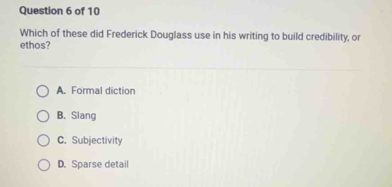 question 6 of 10 which of these did frederick douglass use in his writi…