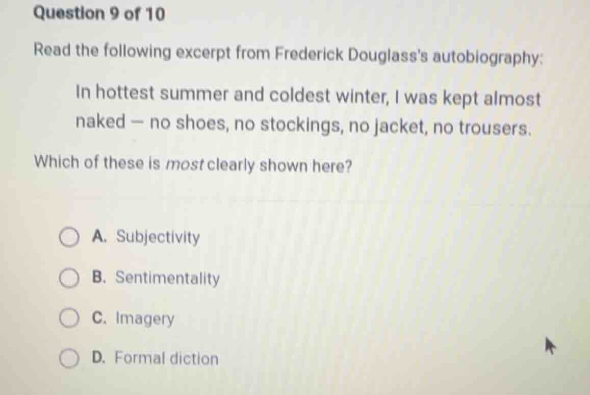 question 9 of 10 read the following excerpt from frederick douglasss au…