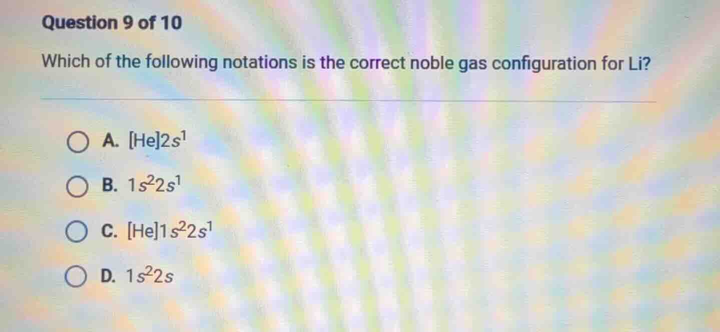 question 9 of 10 which of the following notations is the correct noble …