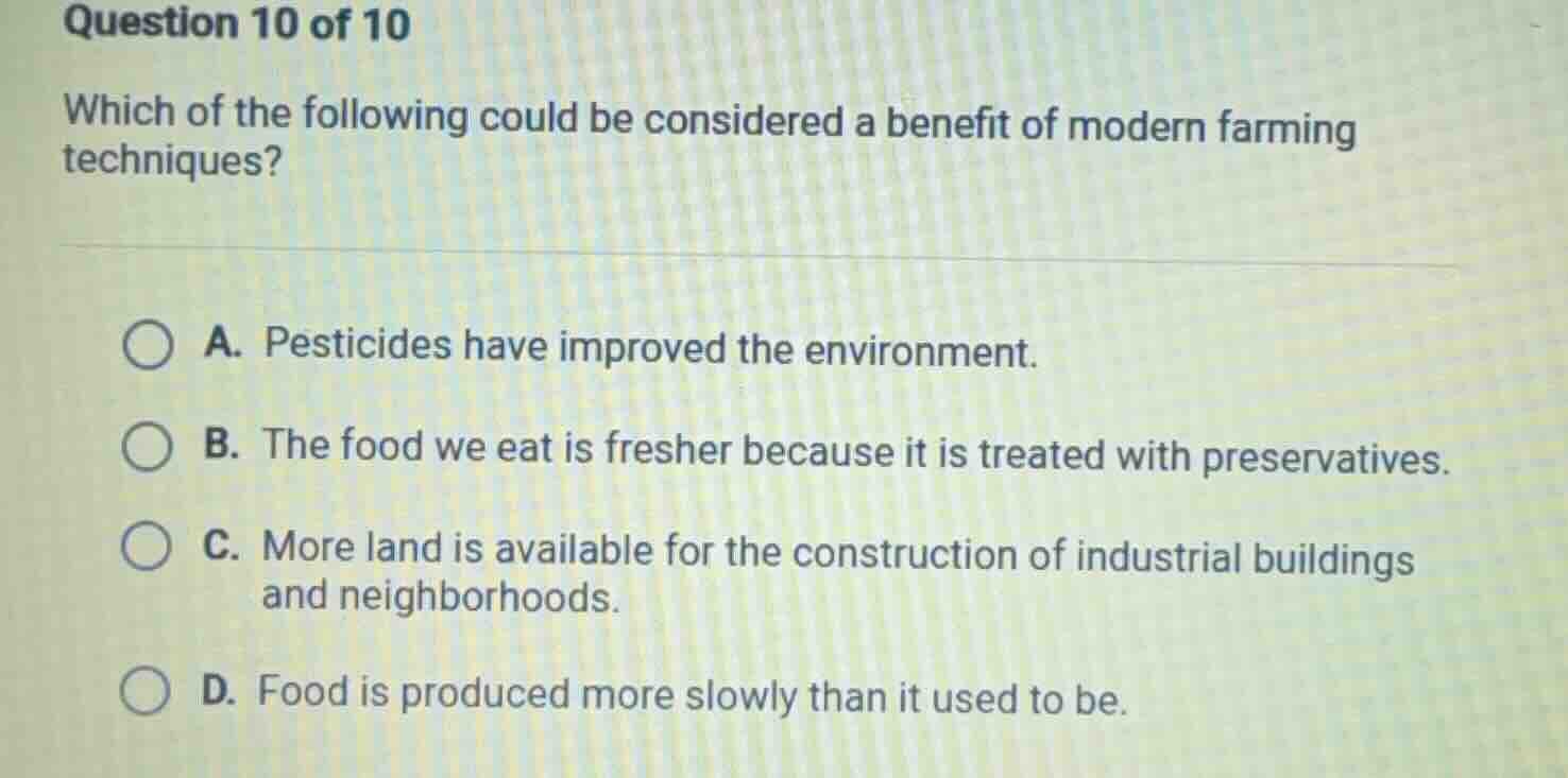 question 10 of 10 which of the following could be considered a benefit …