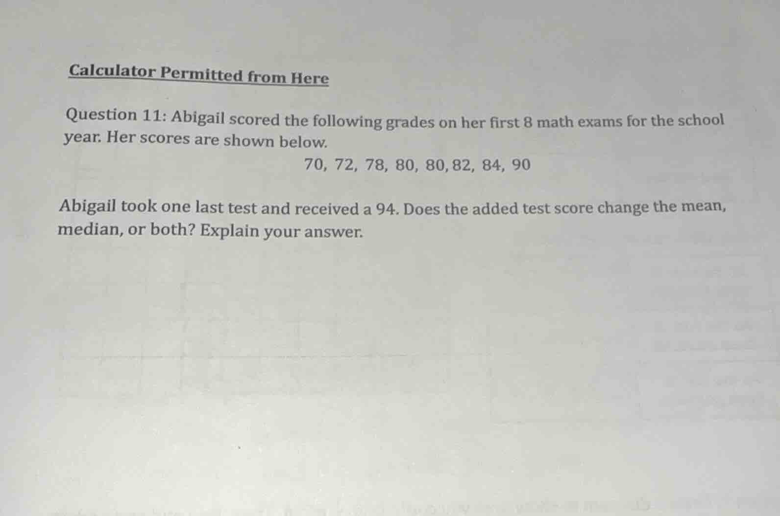 calculator permitted from here question 11: abigail scored the followin…