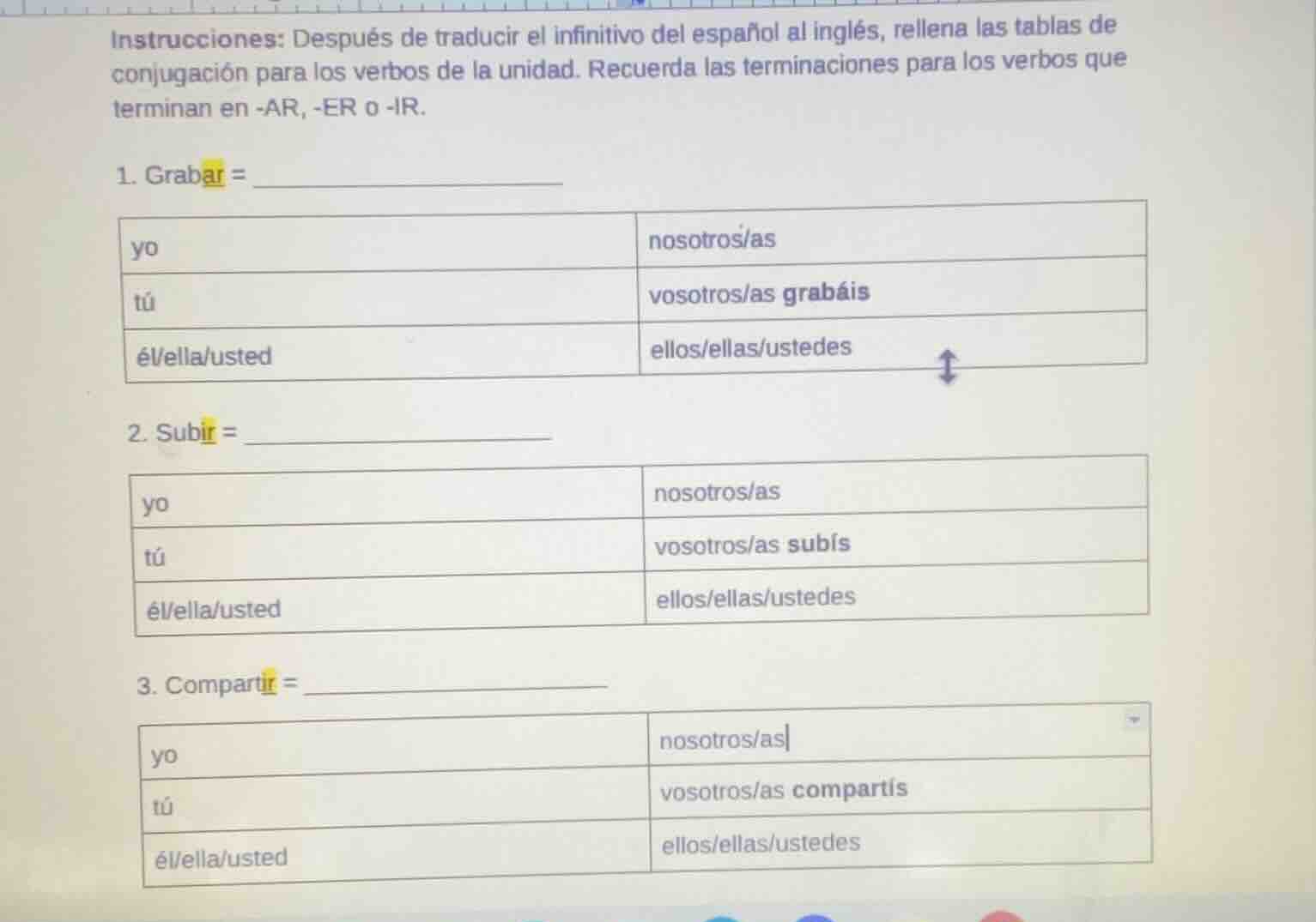 instrucciones: después de traducir el infinitivo del español al inglés,…