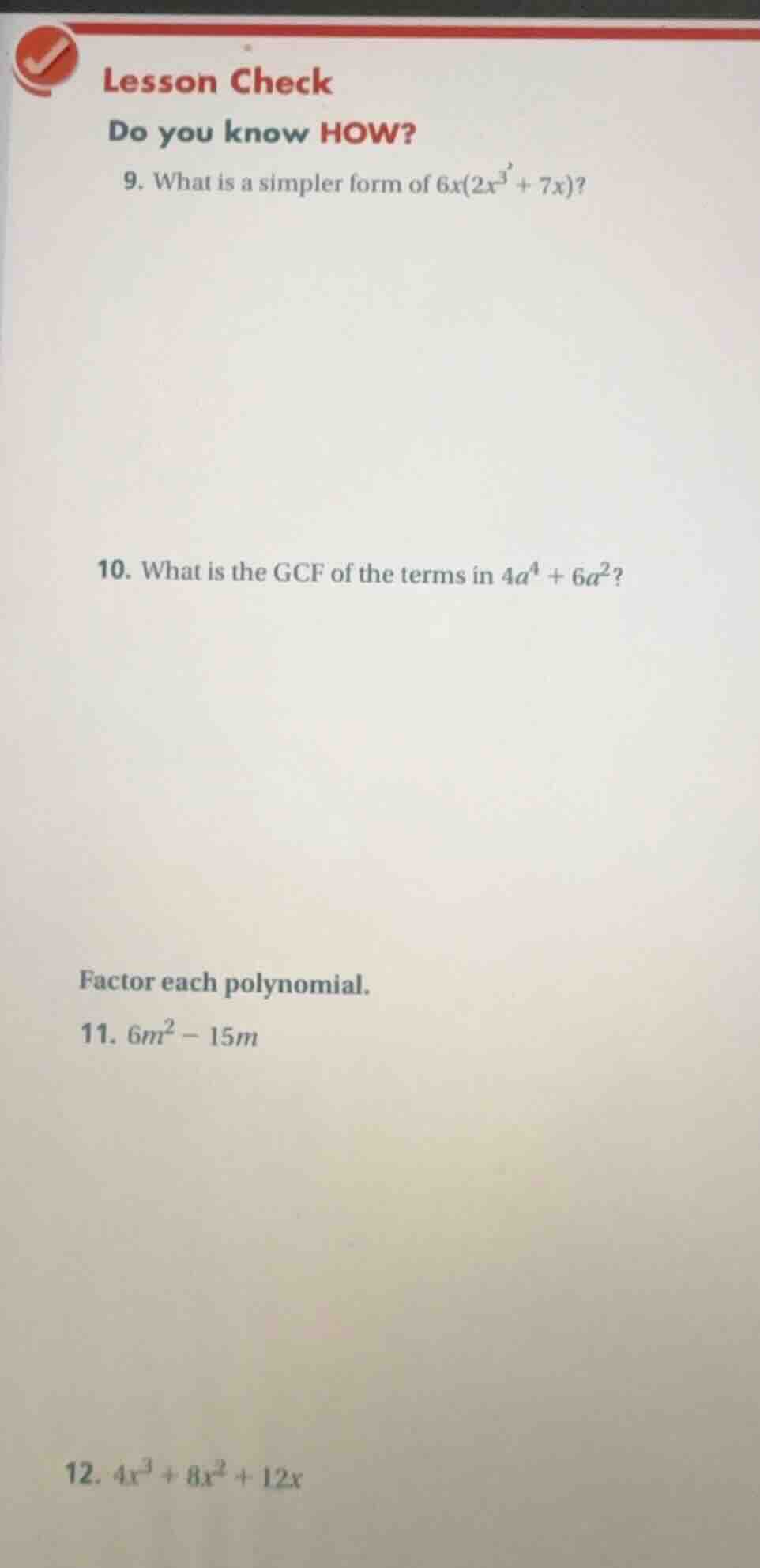 lesson check do you know how? 9. what is a simpler form of $6x(2x^3 + 7…