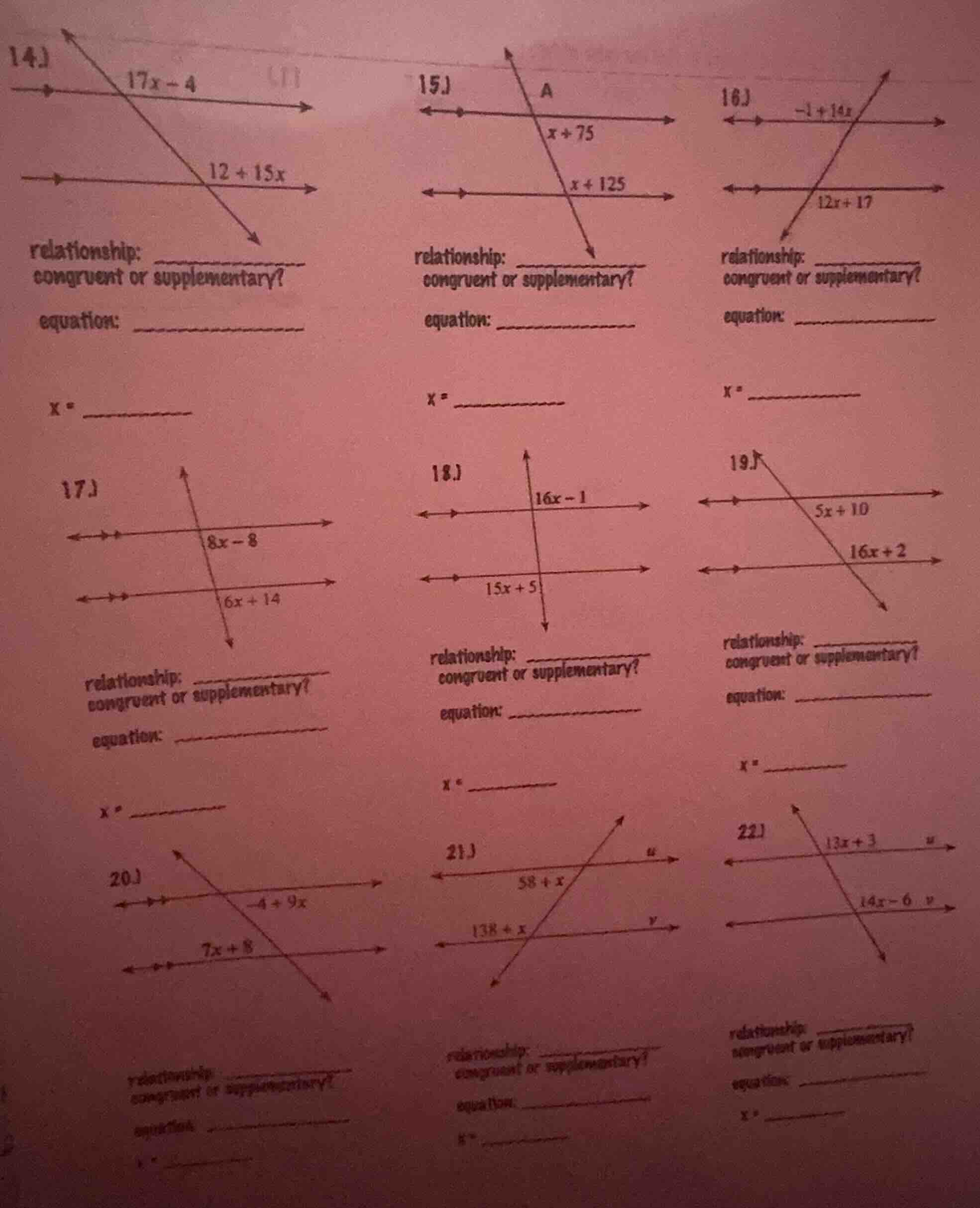 14) 17x - 4 12 + 15x relationship: congruent or supplementary? equation…