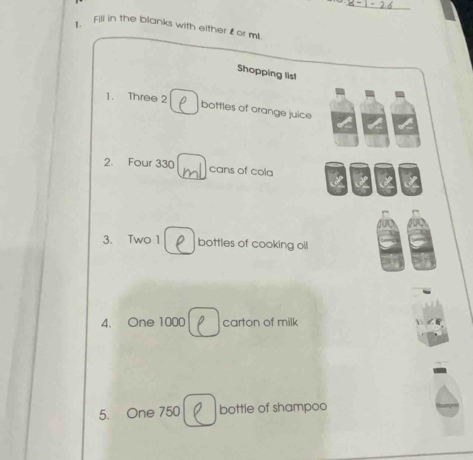 1. fill in the blanks with either ℓ or ml. shopping list 1. three 2 ℓ b…