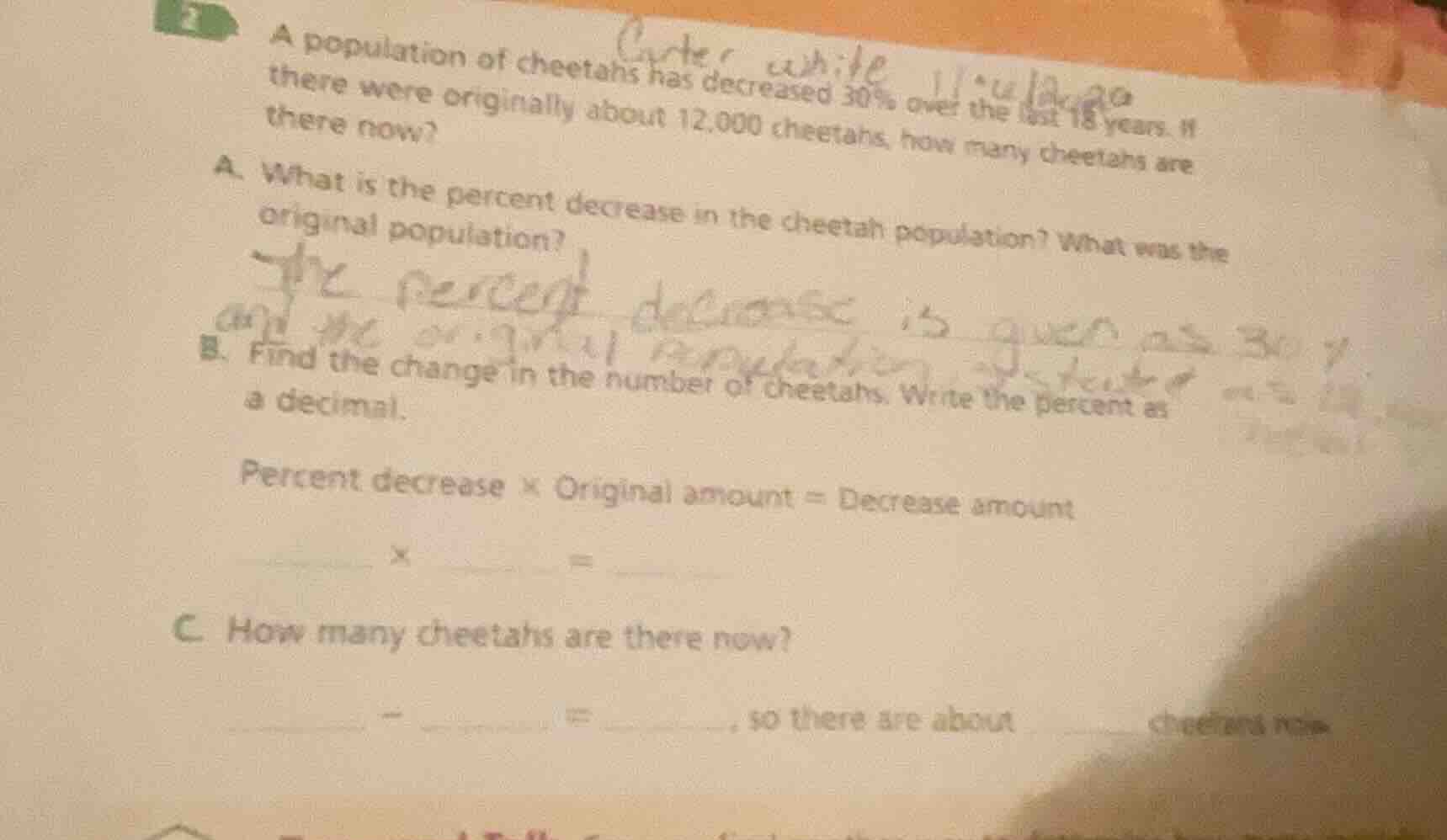 a population of cheetahs has decreased 30% over the last 18 years. if t…
