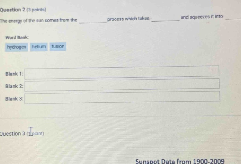 question 2 (3 points) the energy of the sun comes from the _______ proc…