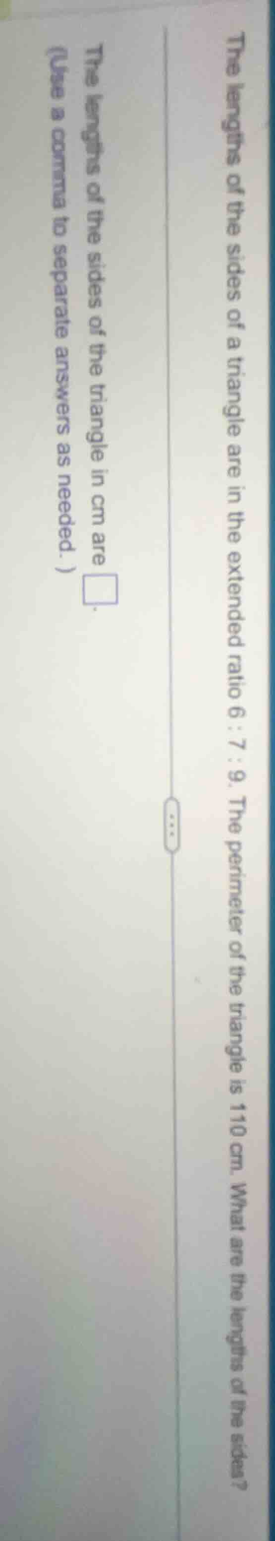 the lengths of the sides of a triangle are in the extended ratio 6 : 7 …