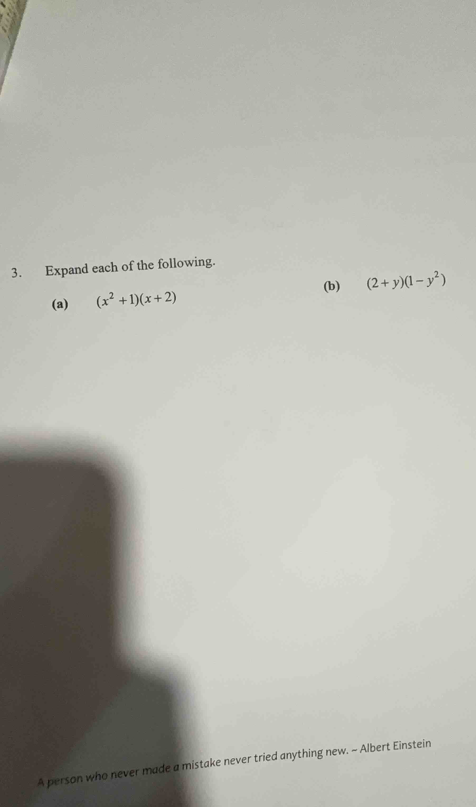 3. expand each of the following. (a) $(x^2 + 1)(x + 2)$ (b) $(2 + y)(1 …