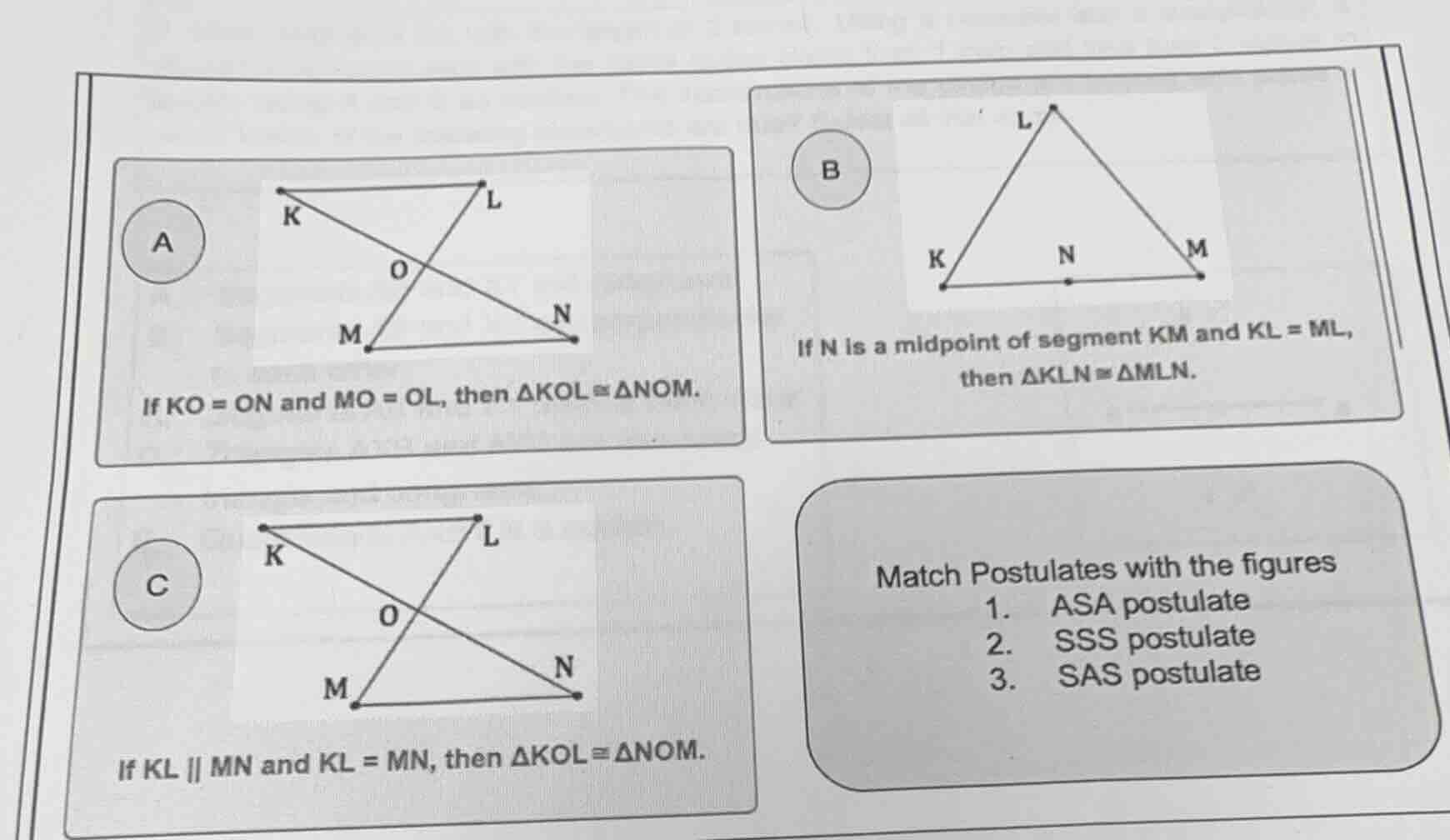 a if ko = on and mo = ol, then δkol ≅ δnom. b if n is a midpoint of seg…