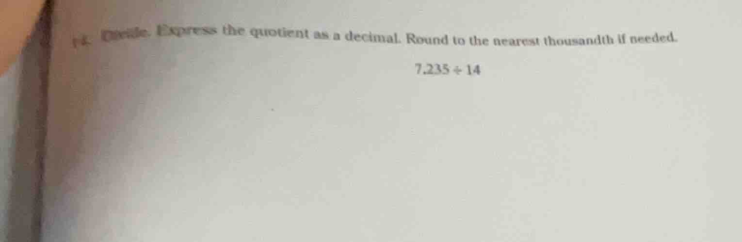 14. divide. express the quotient as a decimal. round to the nearest tho…