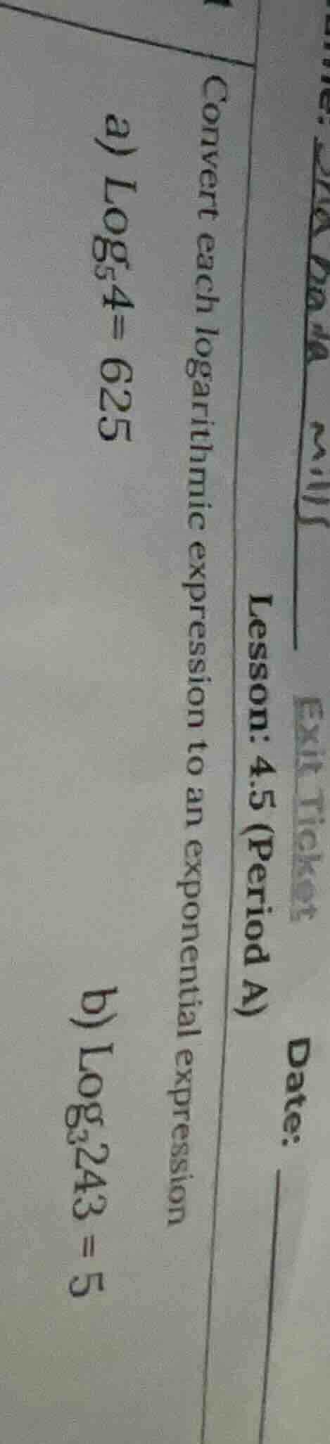 lesson: 4.5 (period a) convert each logarithmic expression to an expone…