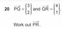 20 \\( \\overrightarrow{pq} = \\begin{pmatrix} 3 \\\\ 2 \\end{pmatrix} …