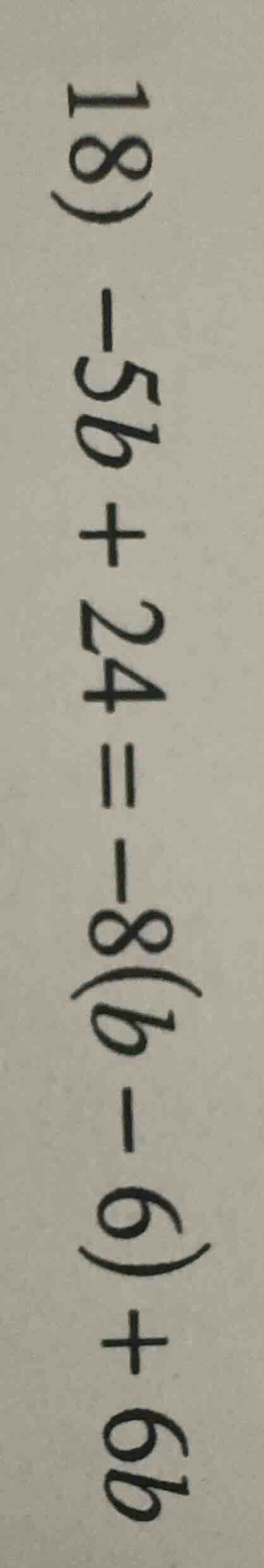 -5b + 24 = -8(b - 6) + 6b