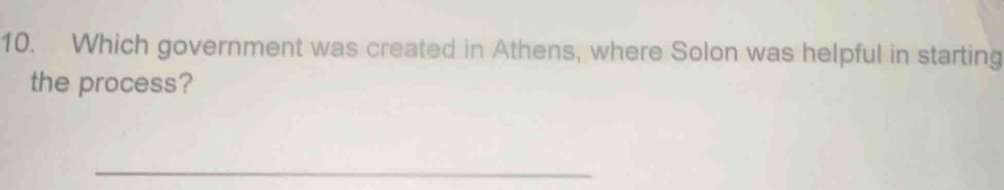 10. which government was created in athens, where solon was helpful in …