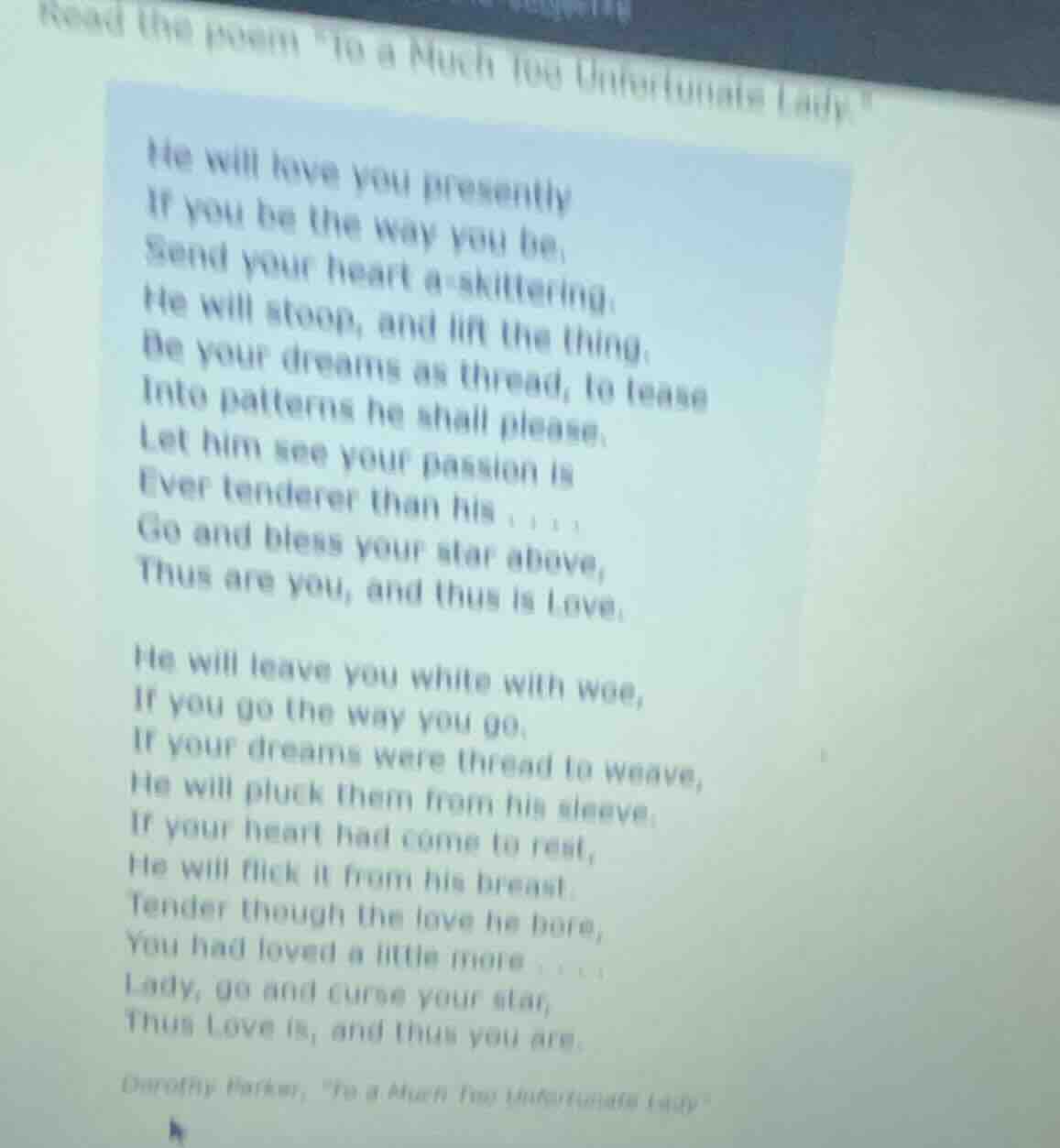 read the poem \to a much too unfortunate lady.\ he will love you presen…