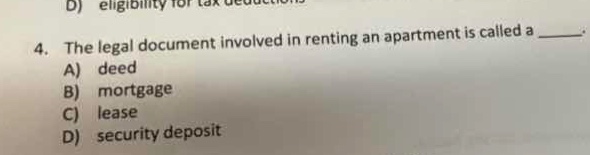 4. the legal document involved in renting an apartment is called a ____…